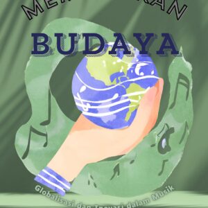 Memadukan budaya: globalisasi dan inovasi dalam musik