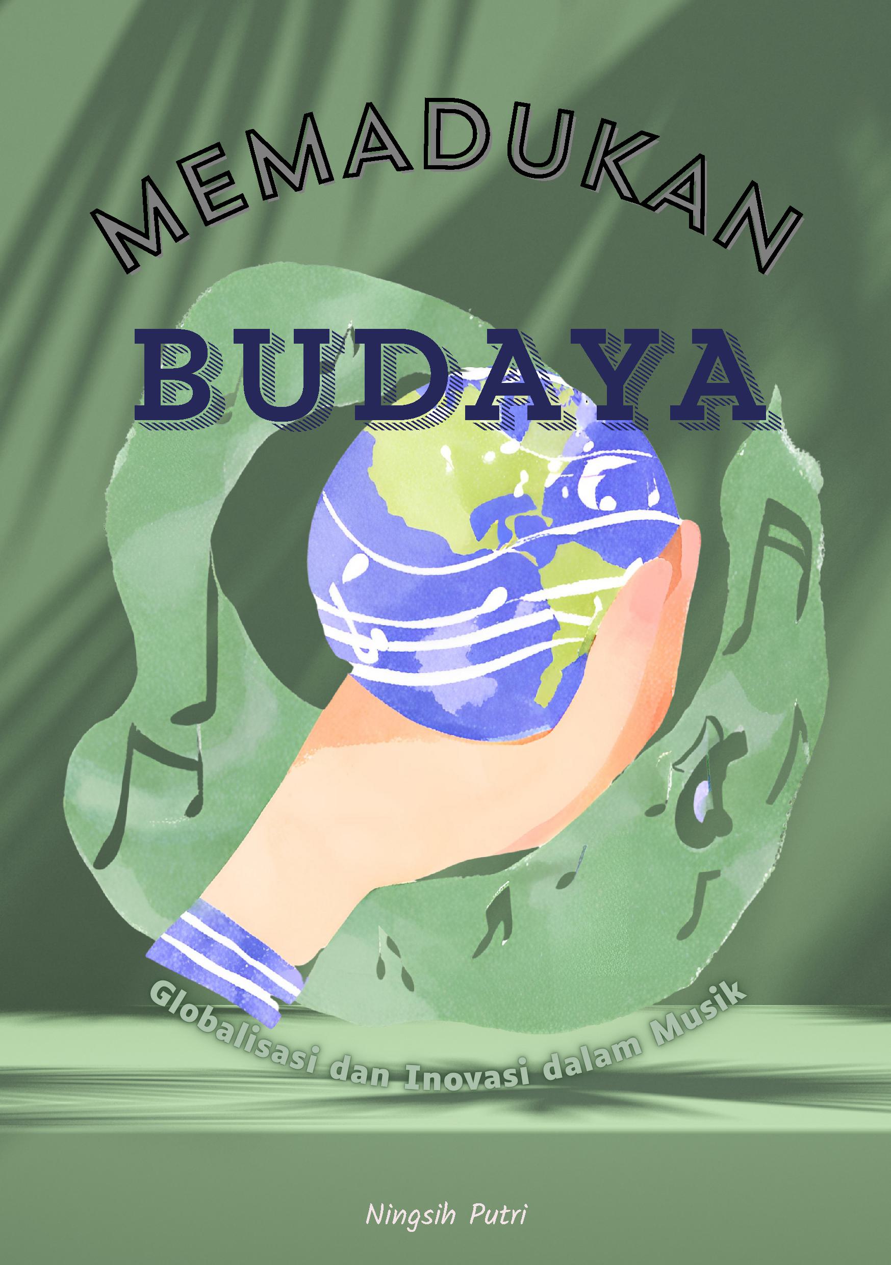 Memadukan budaya: globalisasi dan inovasi dalam musik