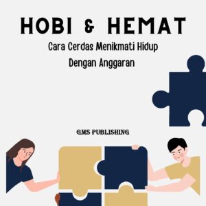 Hobi & hemat: cara cerdas menikmati hidup dengan anggaran