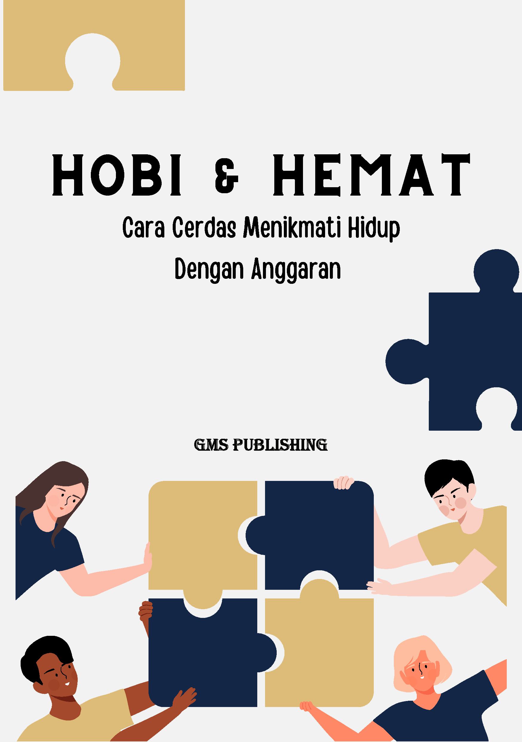 Hobi & hemat: cara cerdas menikmati hidup dengan anggaran