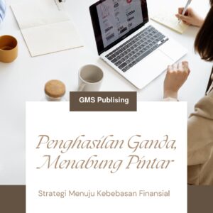 Penghasilan ganda, menabung pintar: strategi menuju kebebasan finansial