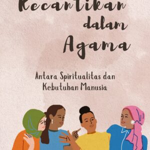 Kecantikan dalam agama: antara spiritualitas dan kebutuhan manusia