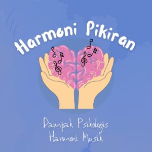 Harmoni pikiran: dampak psikologis harmoni musik