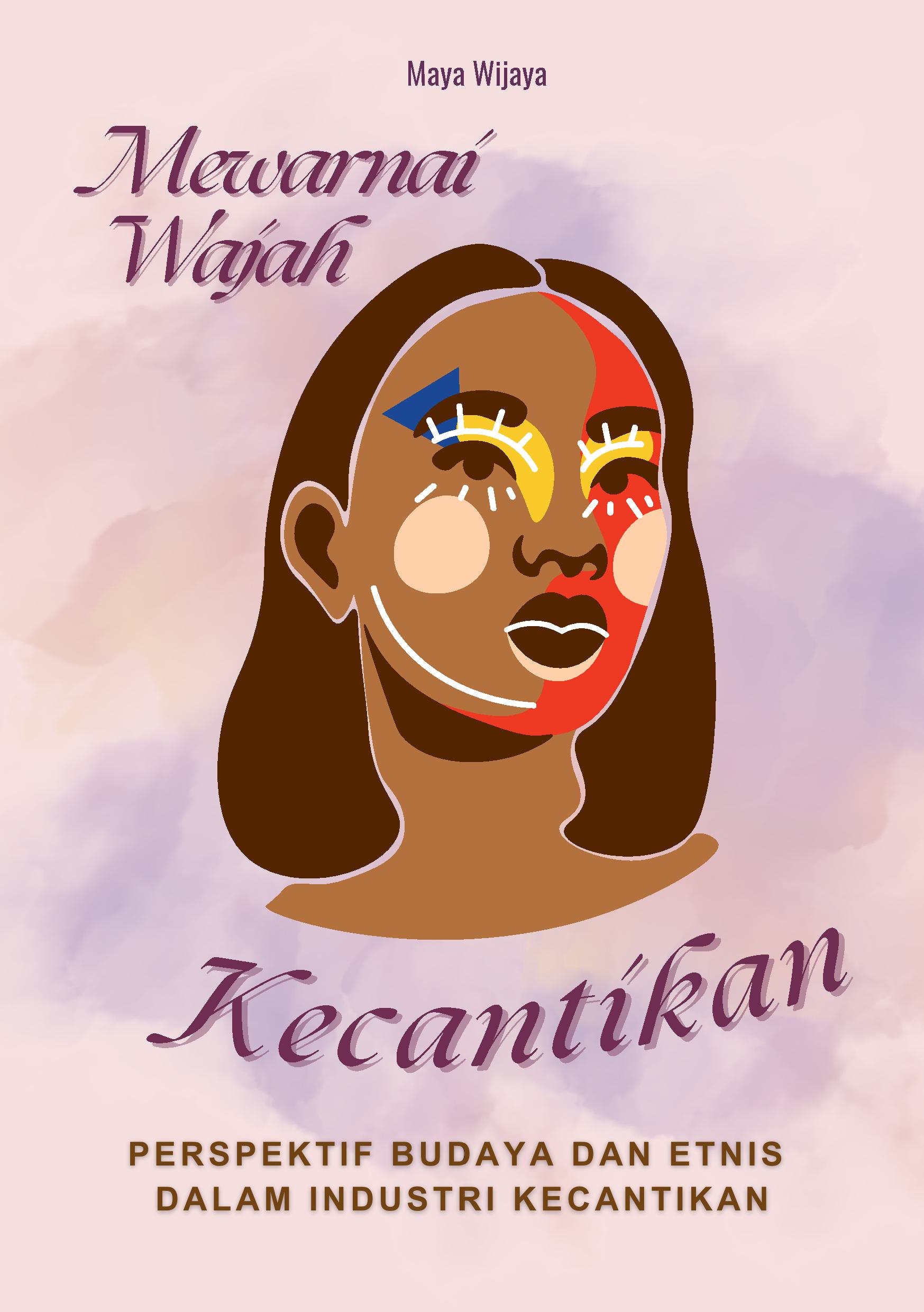 Mewarnai wajah kecantikan: perspektif budaya dan etnis dalam industri kecantikan