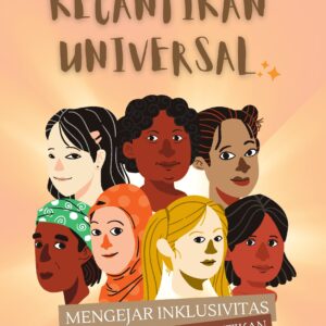 Kecantikan universal: mengejar inklusivitas dalam industri kecantikan