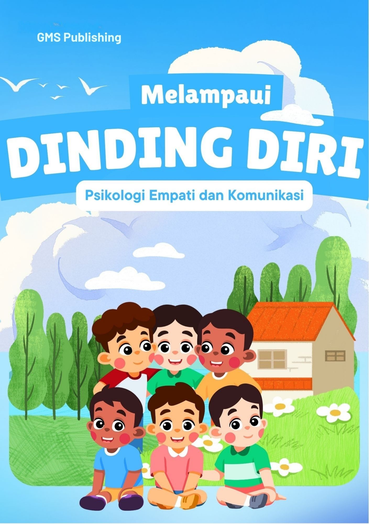 Melampaui dinding diri : psikologi empati dan komunikasi