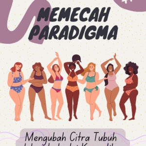 Memecah paradigma: mengubah citra tubuh dalam industri kecantikan
