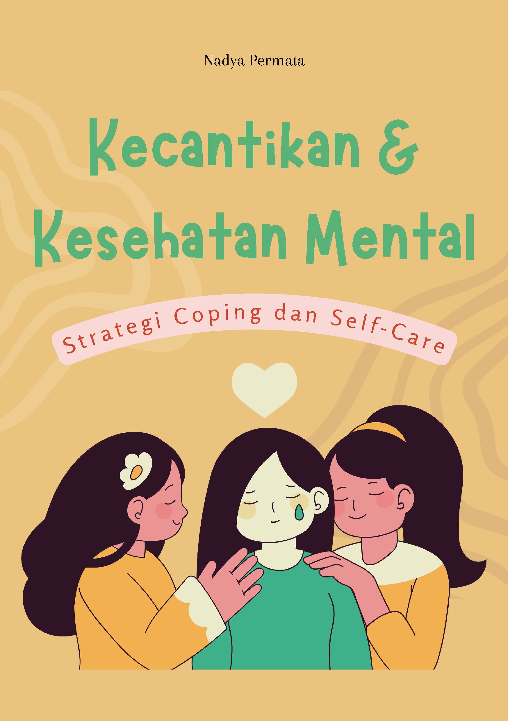 Kecantikan dan kesehatan mental: strategi coping dan self-care