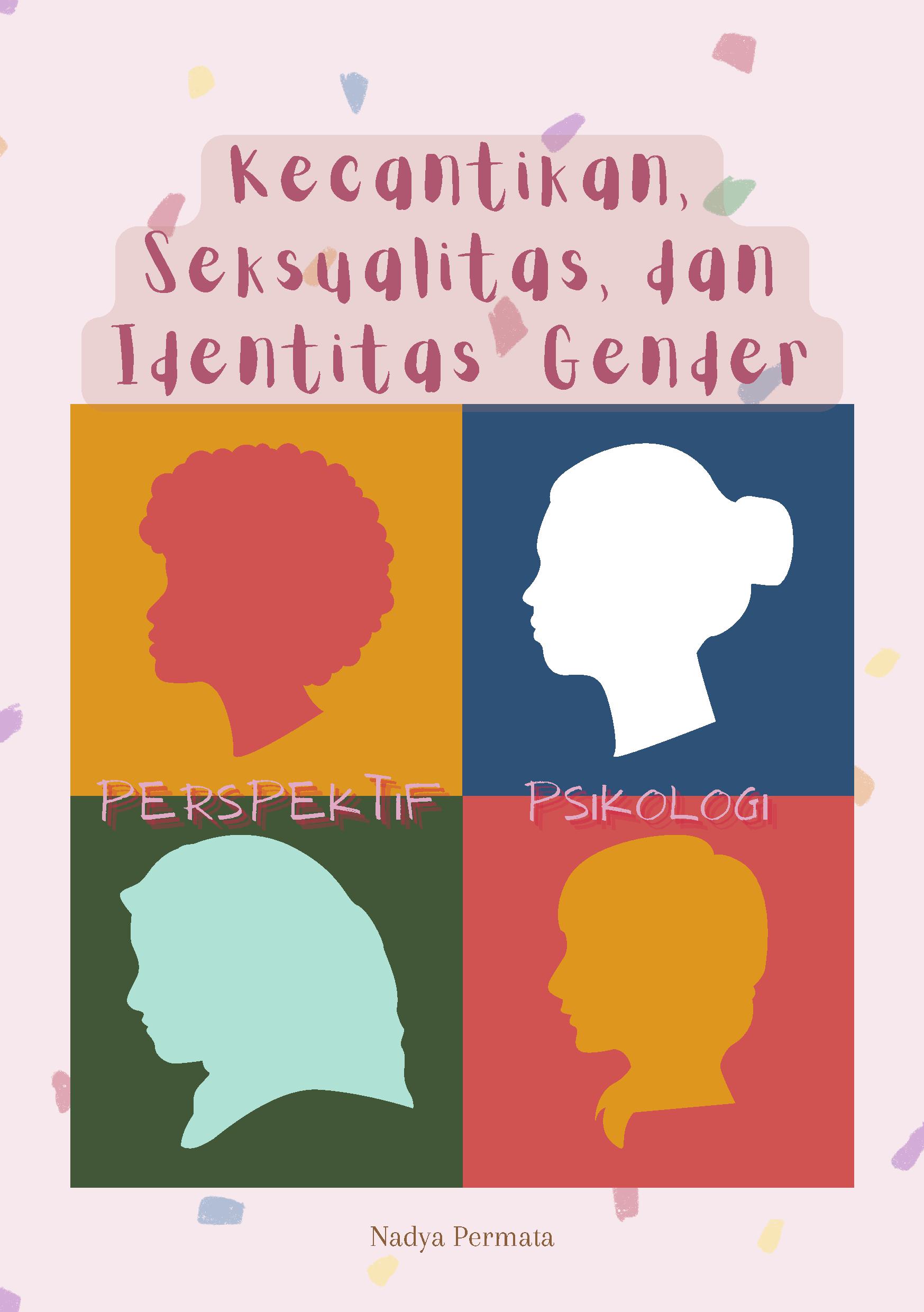 Kecantikan, seksualitas, dan identitas gender: perspektif psikologis
