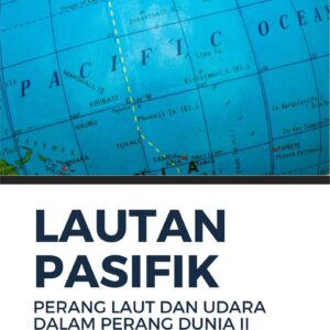 Lautan pasifik : perang laut dan udara dalam perang dunia ii