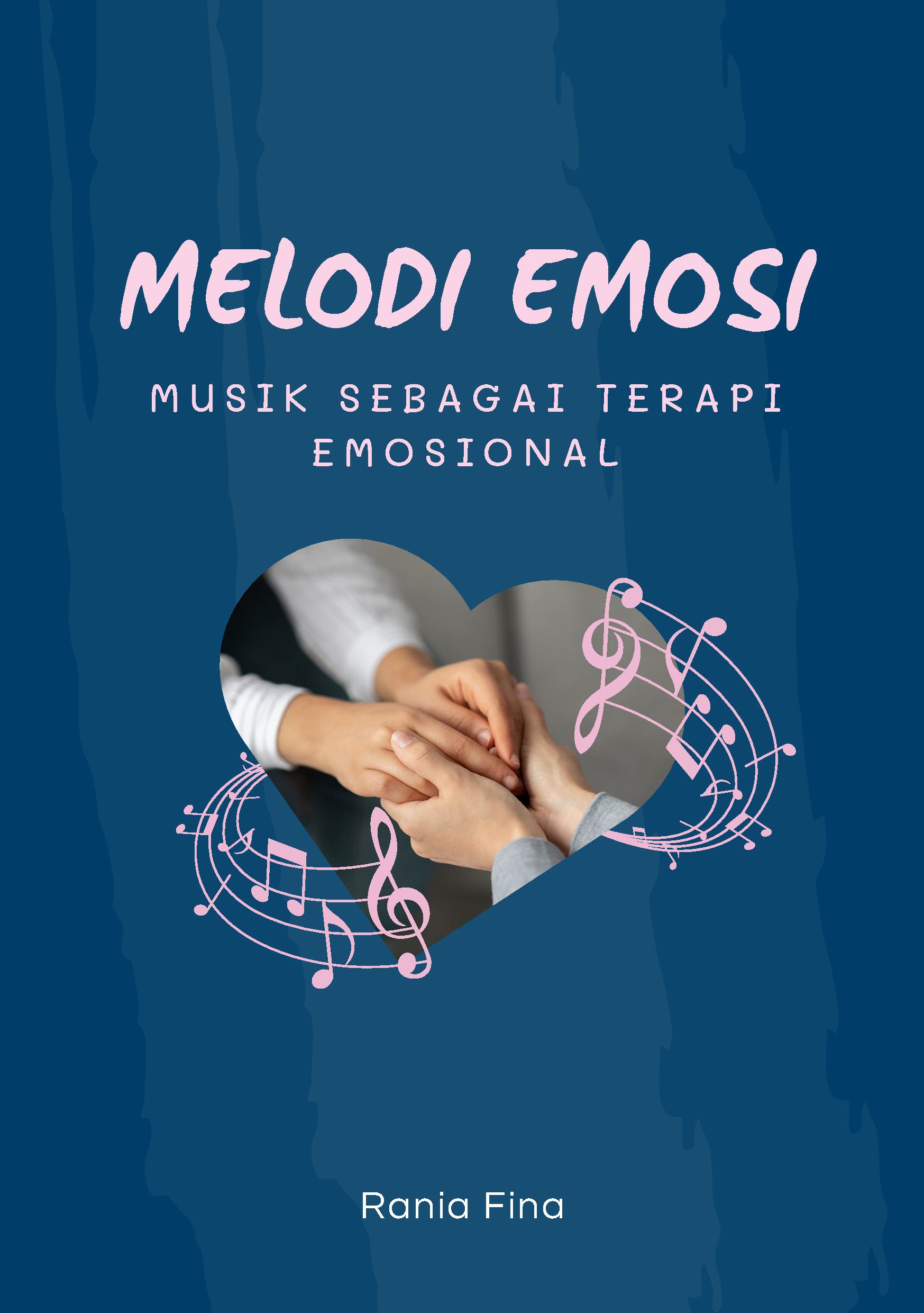 Melodi emosi: musik sebagai terapi emosional