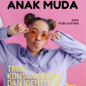 Fashion anak muda : tren, konsumerisme, dan identitas