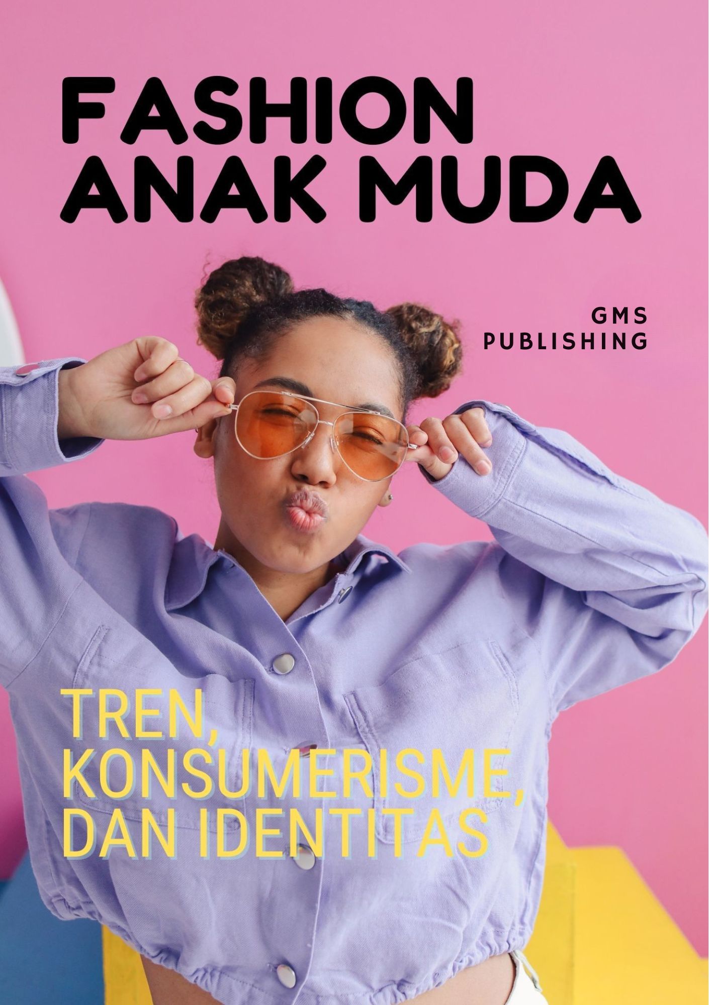 Fashion anak muda : tren, konsumerisme, dan identitas