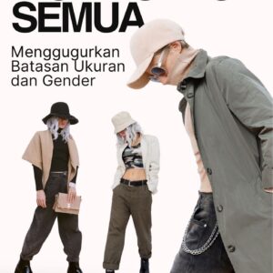 Mode untuk semua : menggugurkan batasan ukuran dan gender