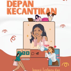 Masa depan kecantikan: inovasi terbaru dan impaknya pada konsumen