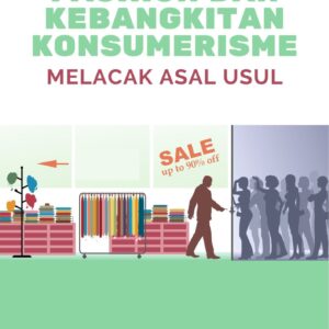 Fashion dan kebangkitan konsumerisme : melacak asal usul