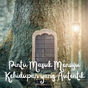 Pintu masuk menuju kehidupan yang autentik : memahami diri dan dunia melalui lensa fenomenologi