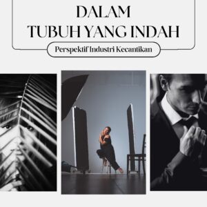Tantangan etika dalam tubuh yang indah: perspektif industri kecantikan