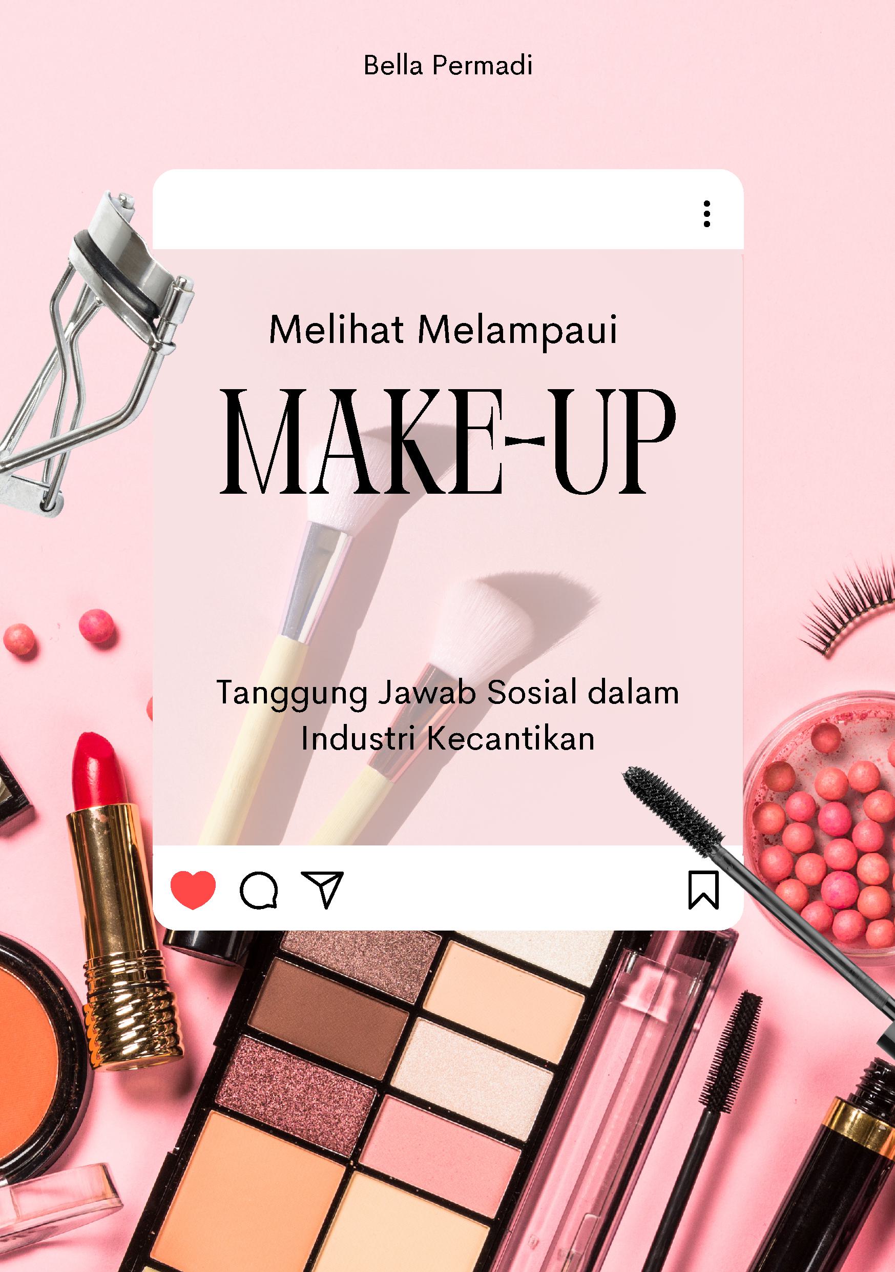 Melihat melampaui make-up: tanggung jawab sosial dalam industri kecantikan