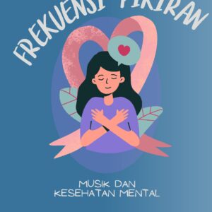 Frekuensi pikiran: musik dan kesehatan mental