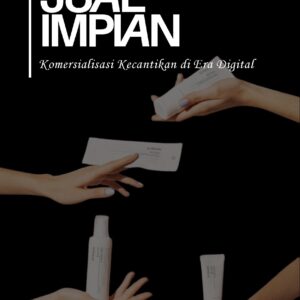 Jual impian: komersialisasi kecantikan di era digital