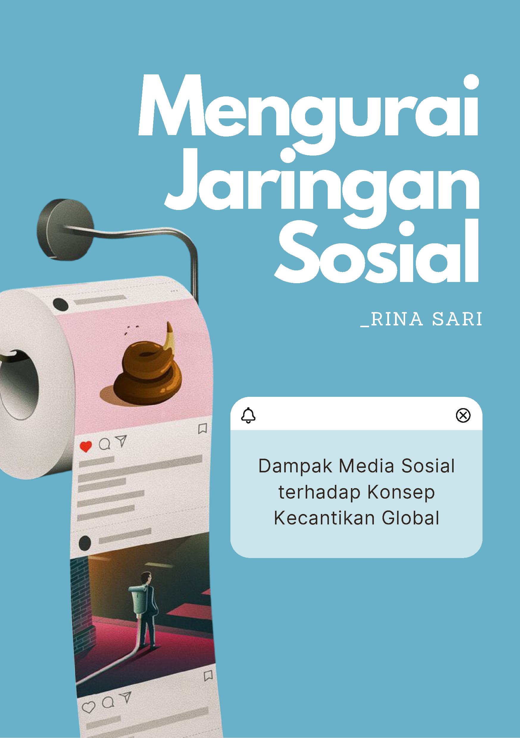 Mengurai jaringan sosial: dampak media sosial terhadap konsep kecantikan global