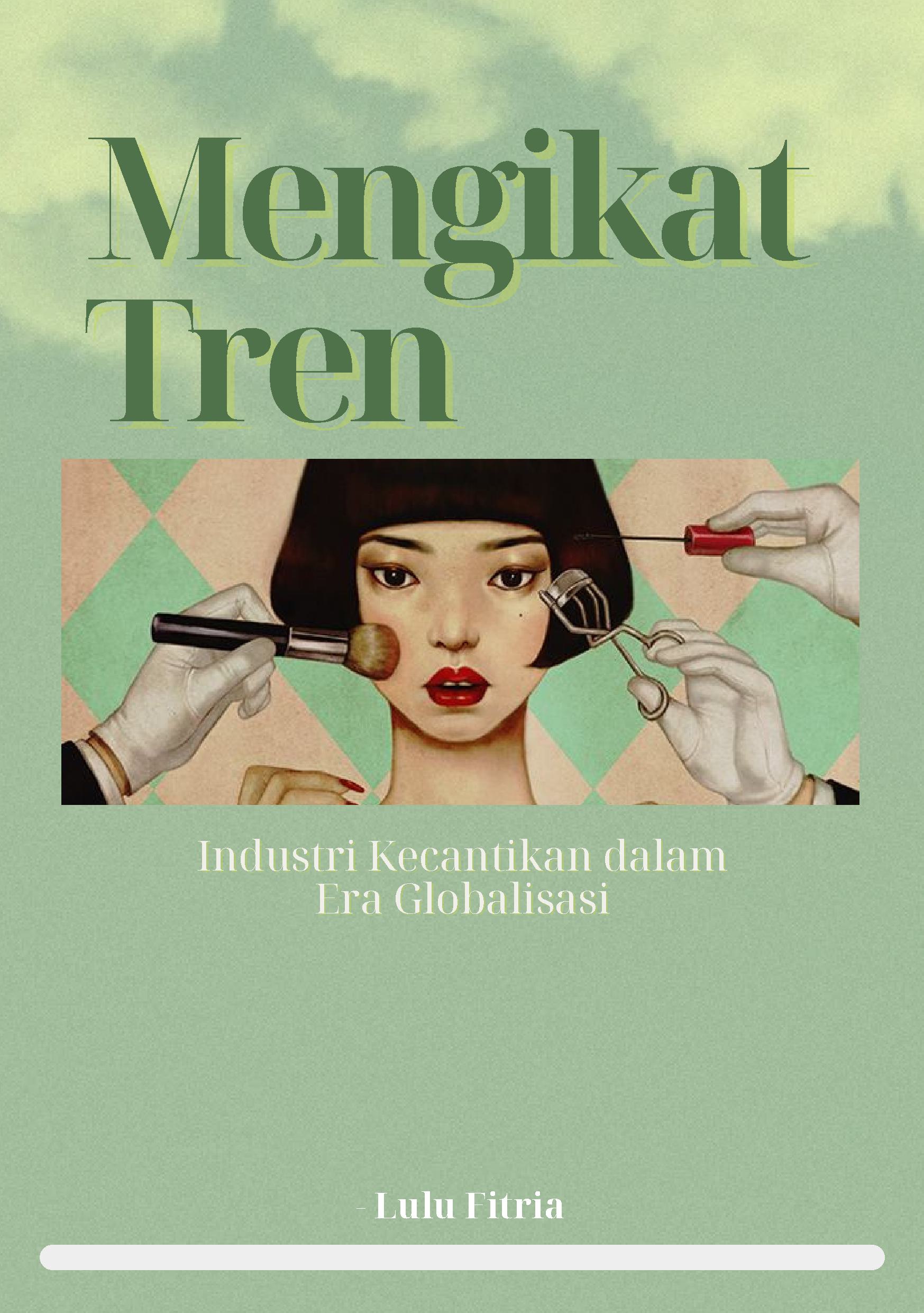 Mengikat tren: industri kecantikan dalam era globalisasi
