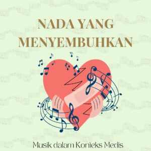 Nada yang menyembuhkan: musik dalam konteks medis