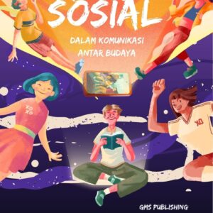 Media sosial dalam komunikasi antar budaya : peluang dan tantangan dalam era digital