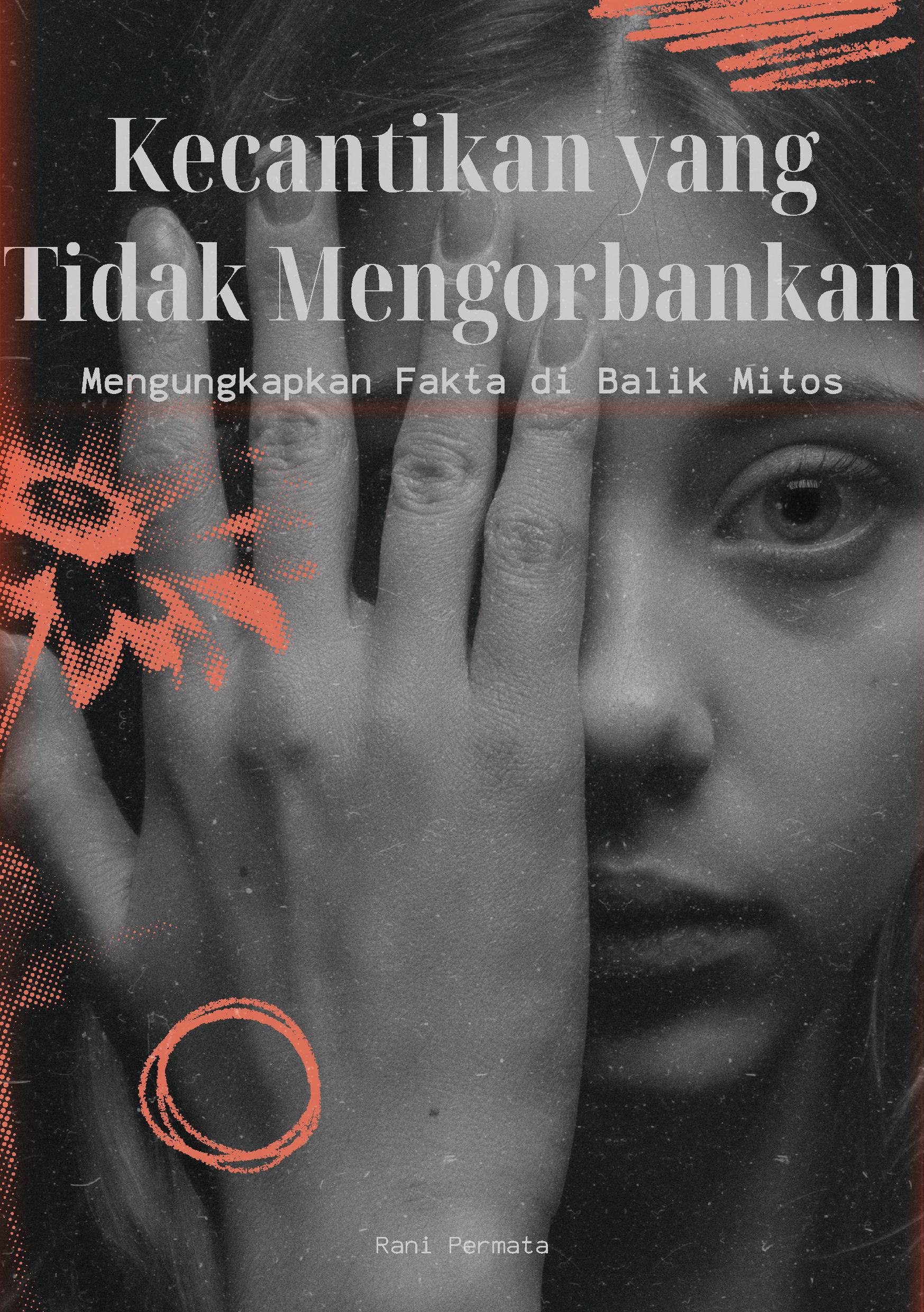 Kecantikan yang tidak mengorbankan: mengungkap fakta di balik mitos