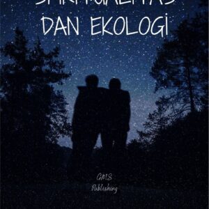 Spiritualitas dan ekologi : menyelami kebijaksanaan alam