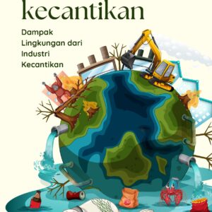 Jejak karbon kecantikan: dampak lingkungan dari industri kecantikan