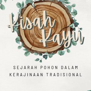 Kisah kayu: sejarah pohon dalam kerajinan tradisional