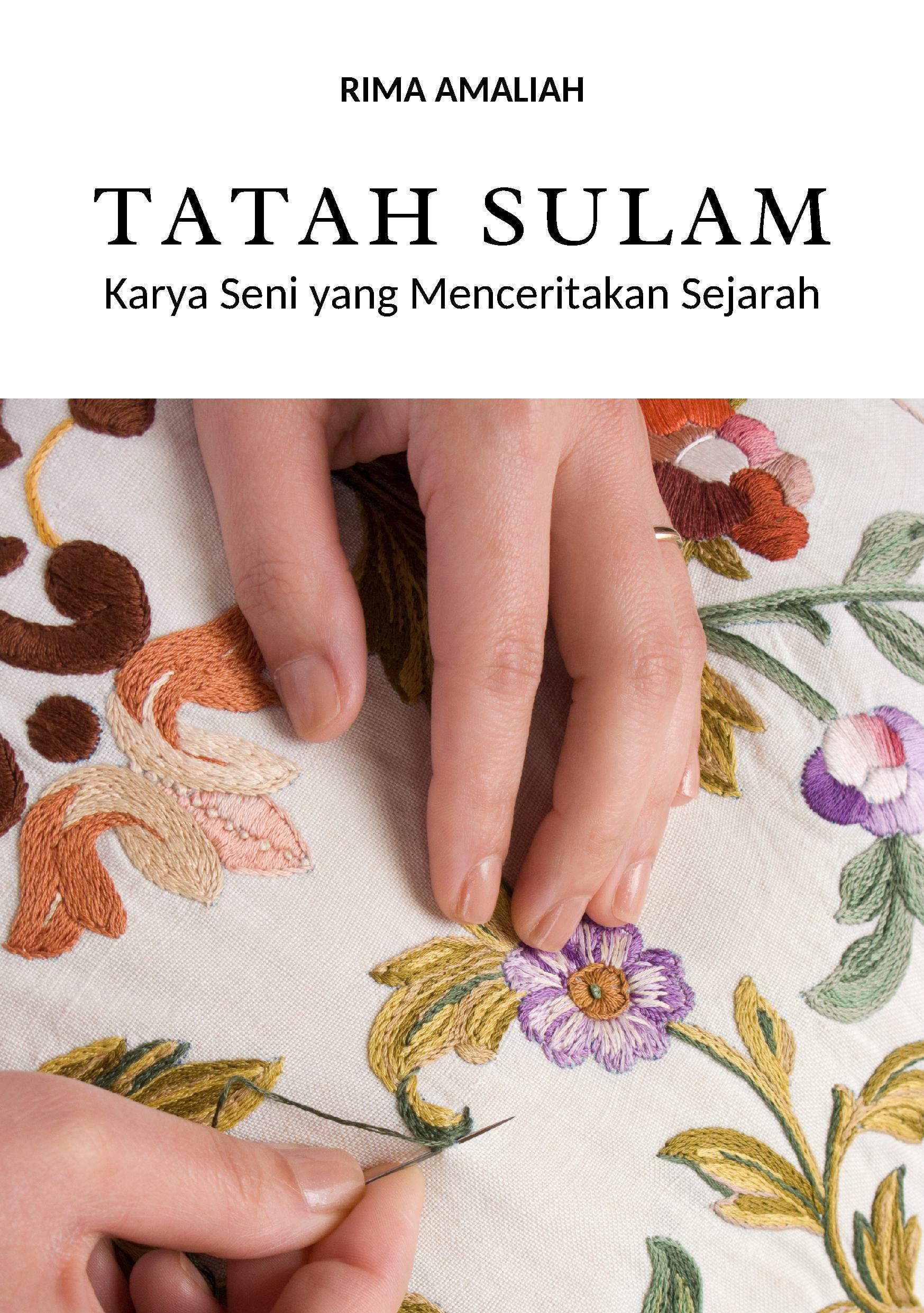 Tatah sulam: karya seni yang menceritakan sejarah