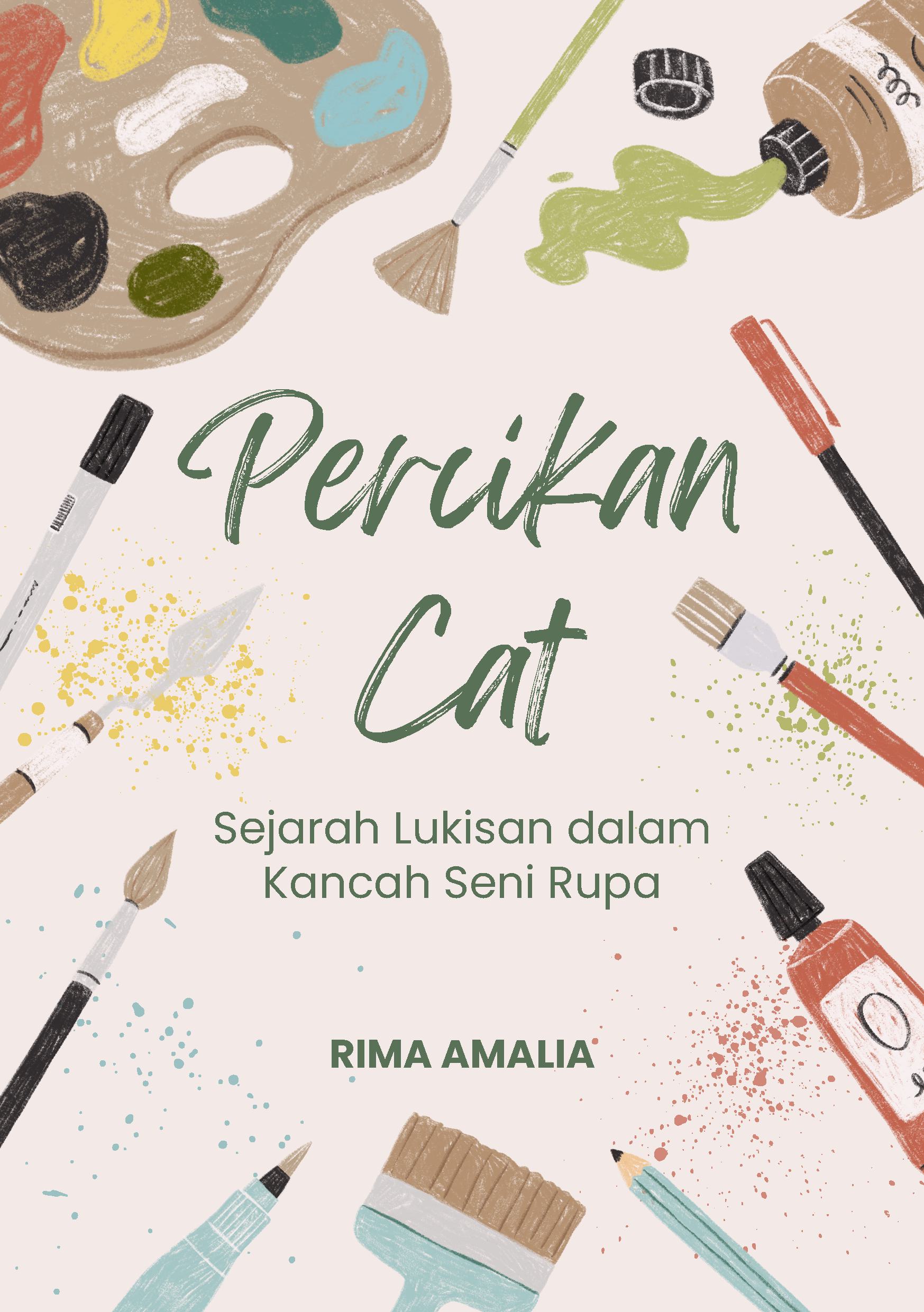 Percikan cat: sejarah lukisan dalam kancah seni rupa