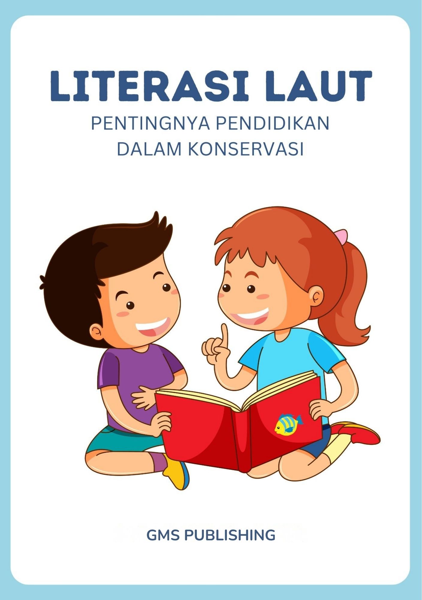 Literasi laut : pentingnya pendidikan dalam konservasi