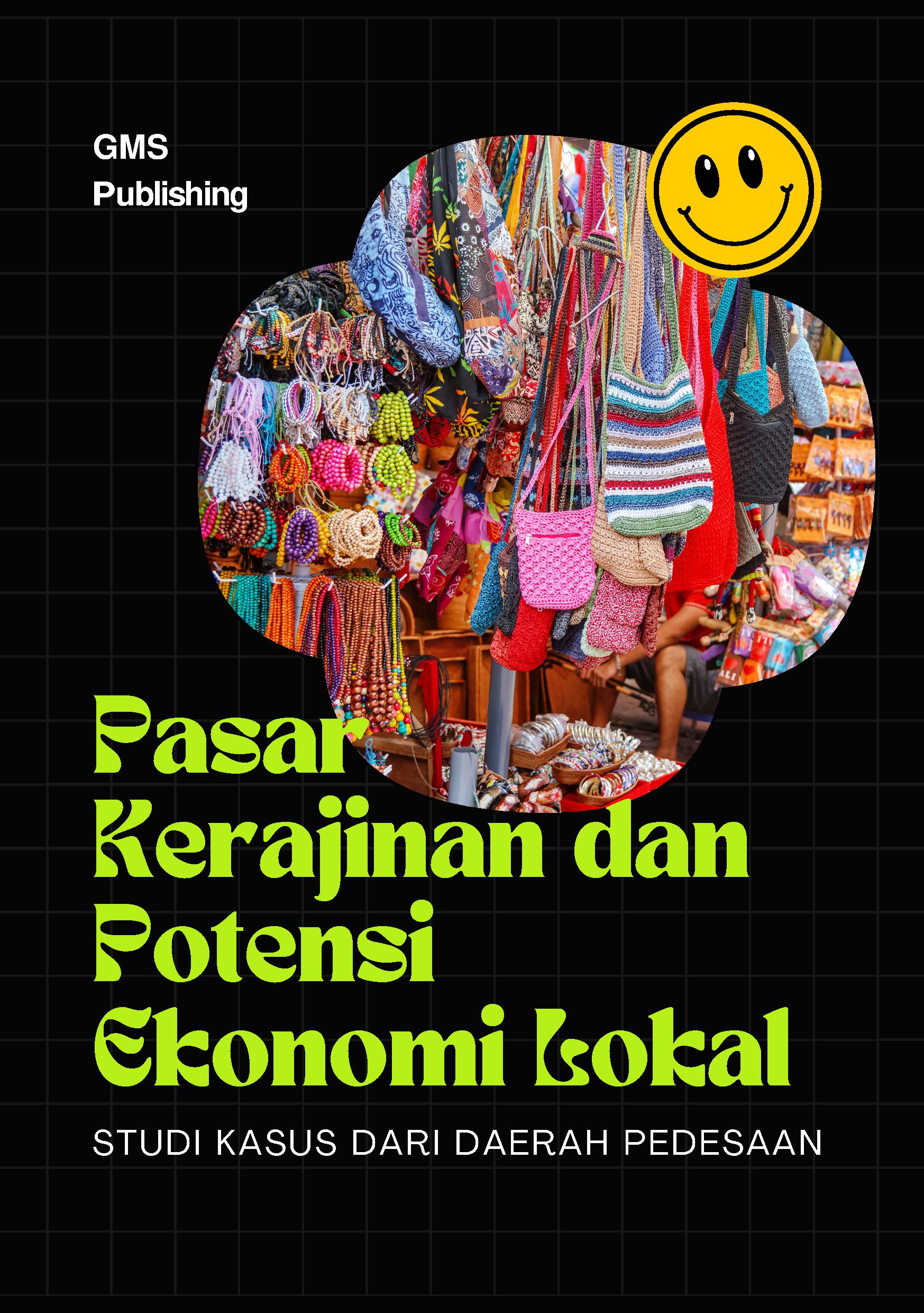 Pasar kerajinan dan potensi ekonomi lokal: studi kasus dari daerah pedesaan