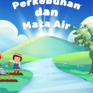 Perkebunan dan mata air : tantangan dalam mempertahankan kualitas air di daerah perkebunan