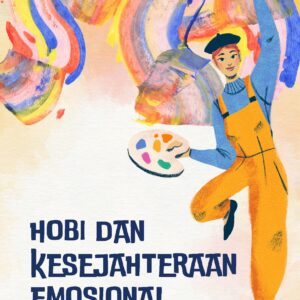 Hobi dan kesejahteraan emosional: mengungkap rahasia keterapiannya