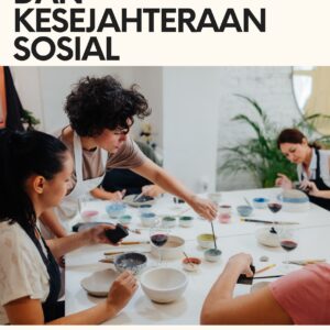 Hobi kolaboratif dan kesejahteraan sosial: membangun koneksi melalui kreativitas bersama