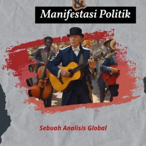 Riwayat musik dan manifestasi politik: sebuah analisis global