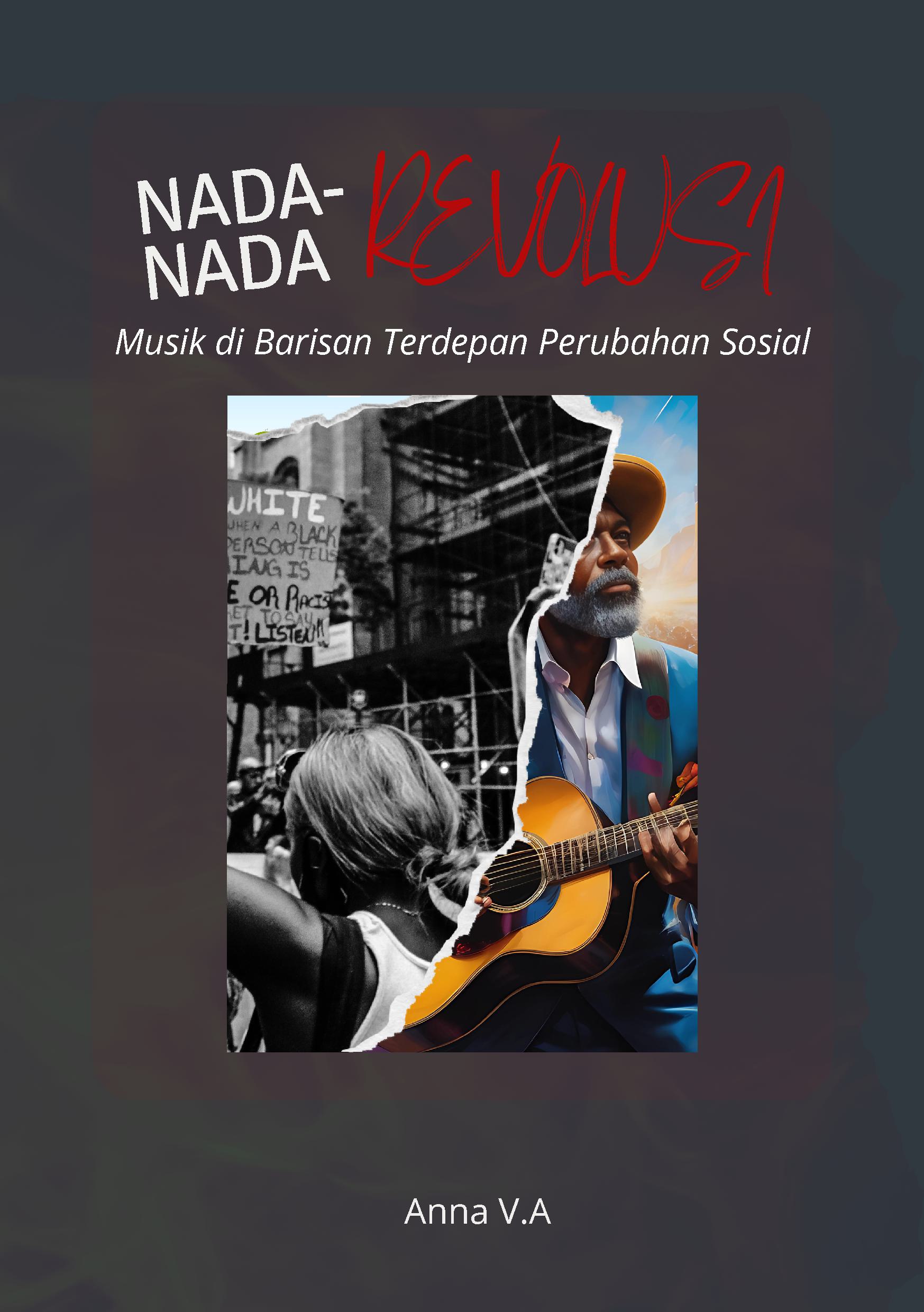 Nada-nada revolusi: musik di barisan terdepan perubahan sosial