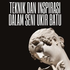 Mengukir jalan menuju kreativitas: teknik dan inspirasi dalam seni ukir batu