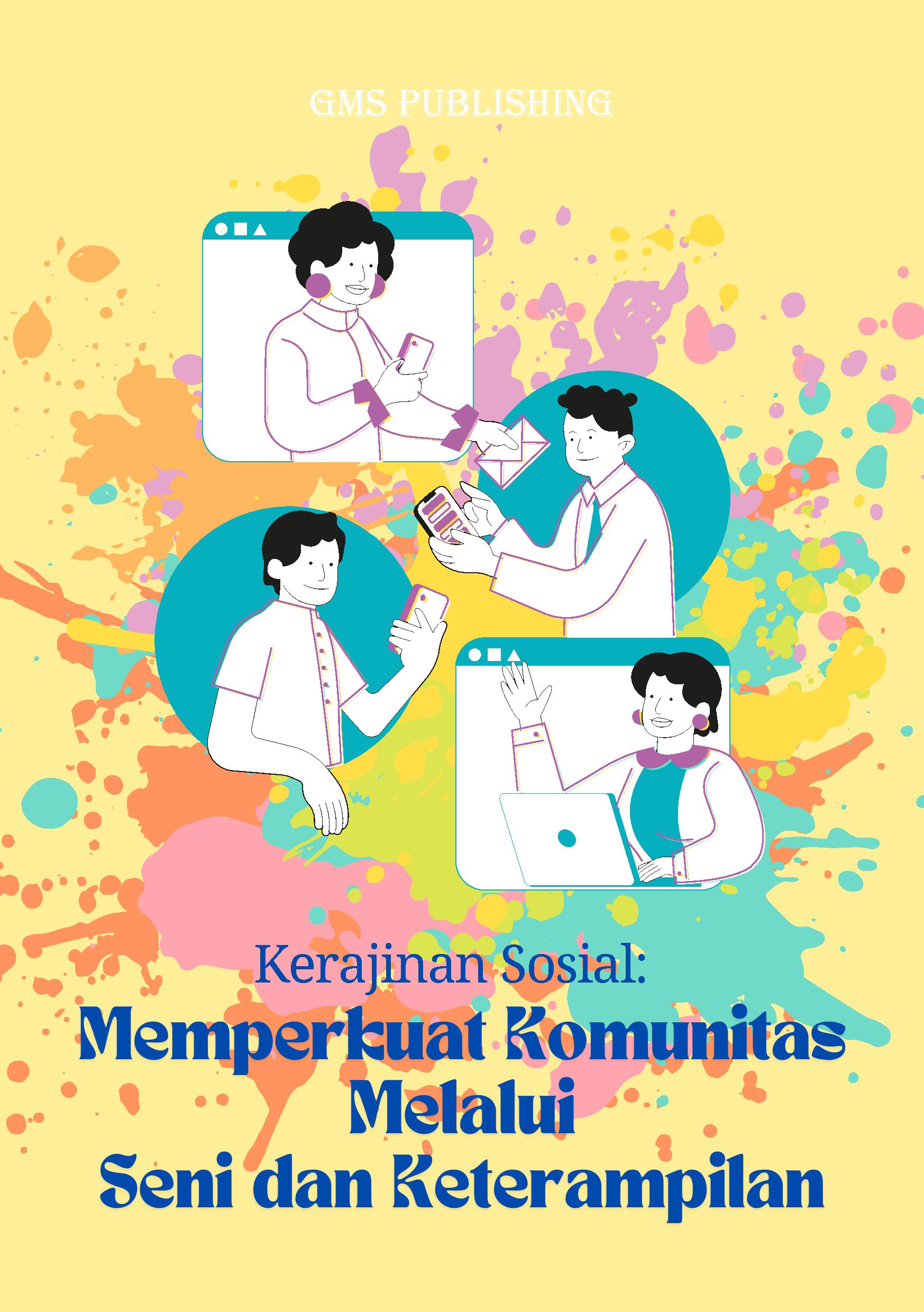 Kerajinan sosial: memperkuat komunitas melalui seni dan keterampilan