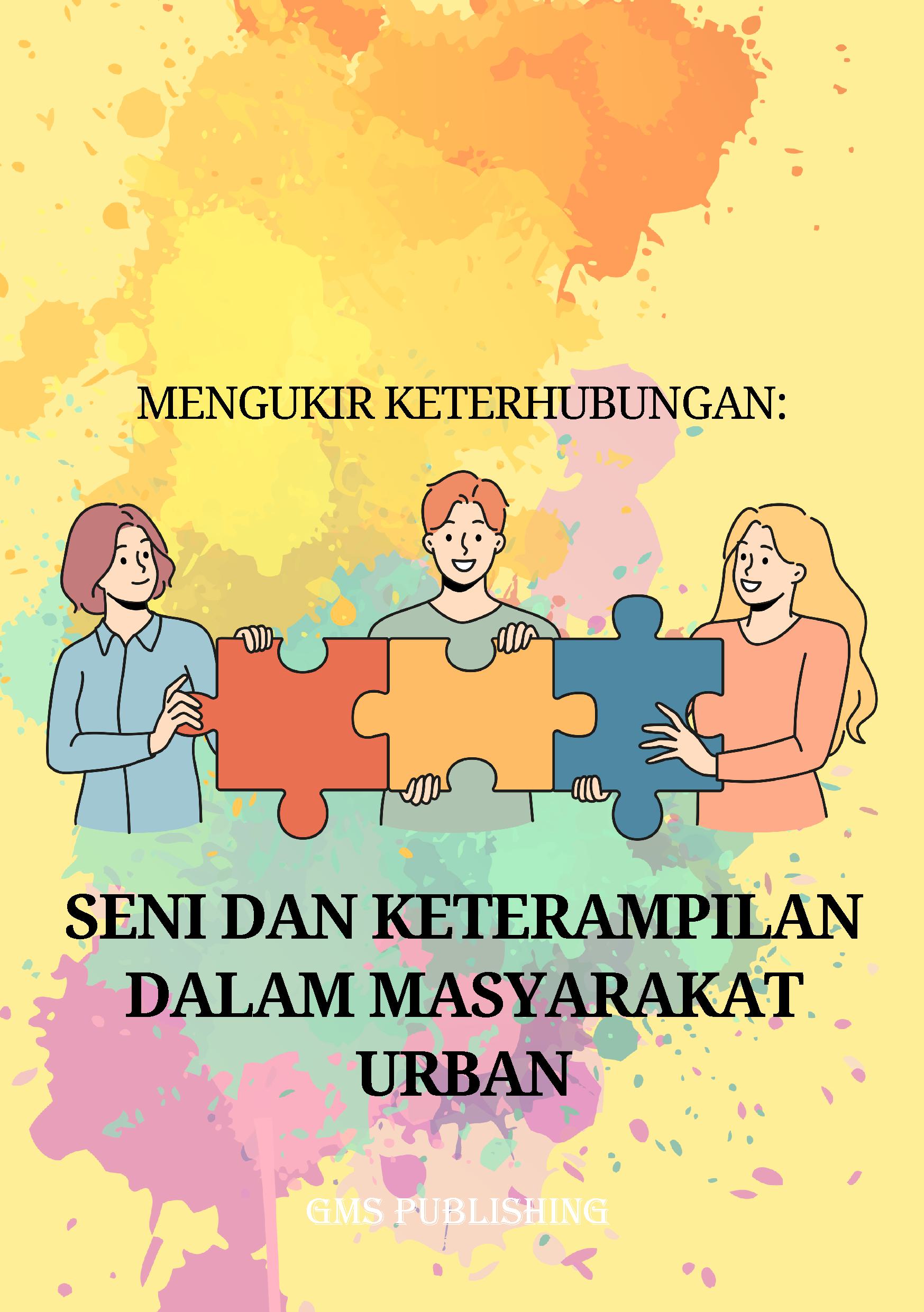 Mengukir keterhubungan: seni dan keterampilan dalam masyarakat urban