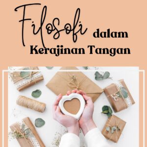 Jalinan keindahan: filosofi dalam kerajinan tangan
