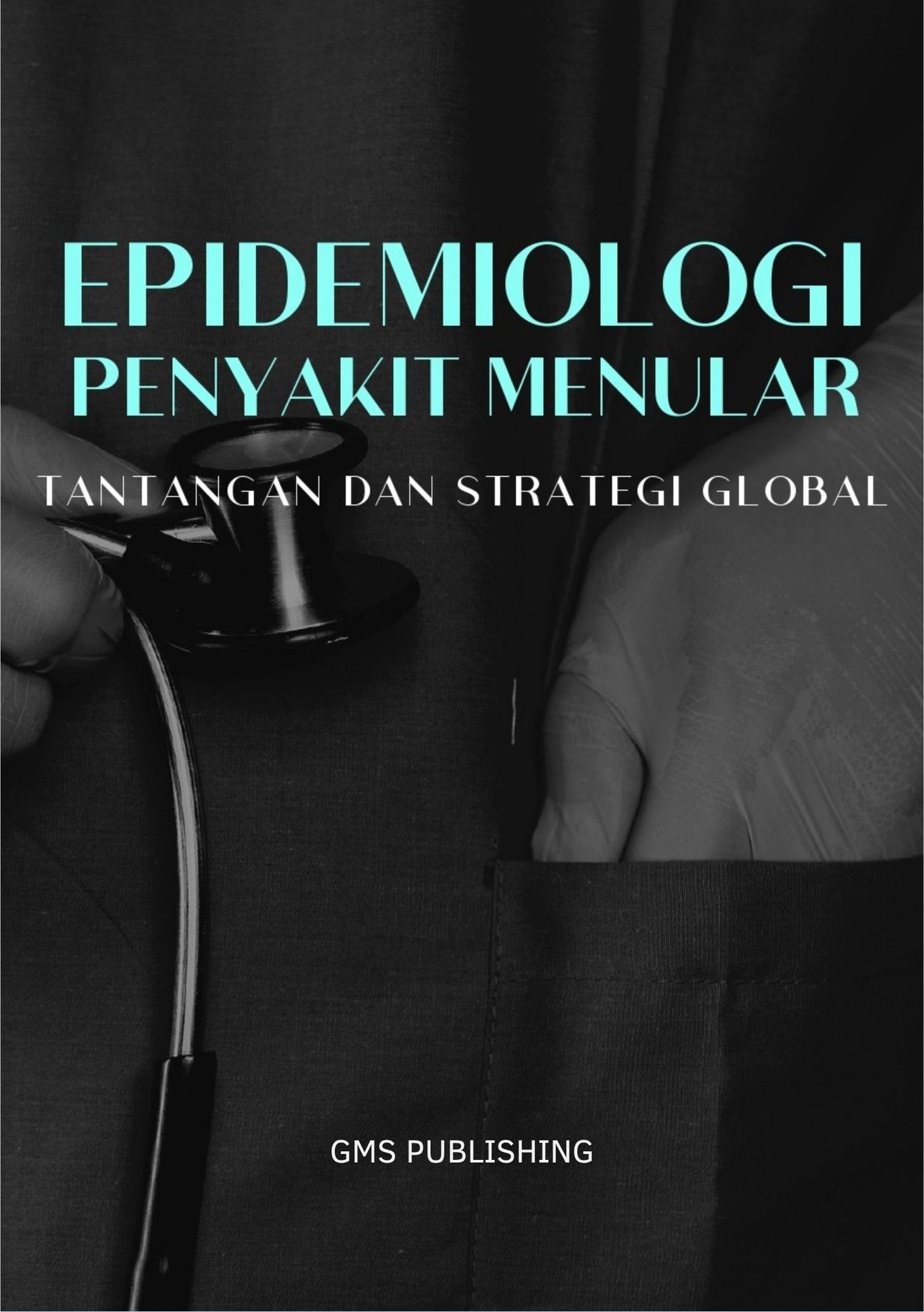 Epidemiologi penyakit menular : tantangan dan strategi global