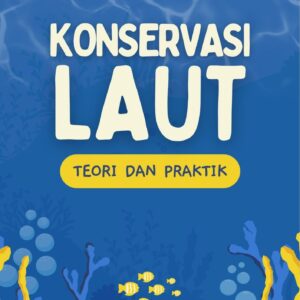 Konservasi laut : teori dan praktik
