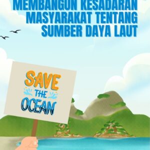 Membangun kesadaran masyarakat tentang sumber daya laut