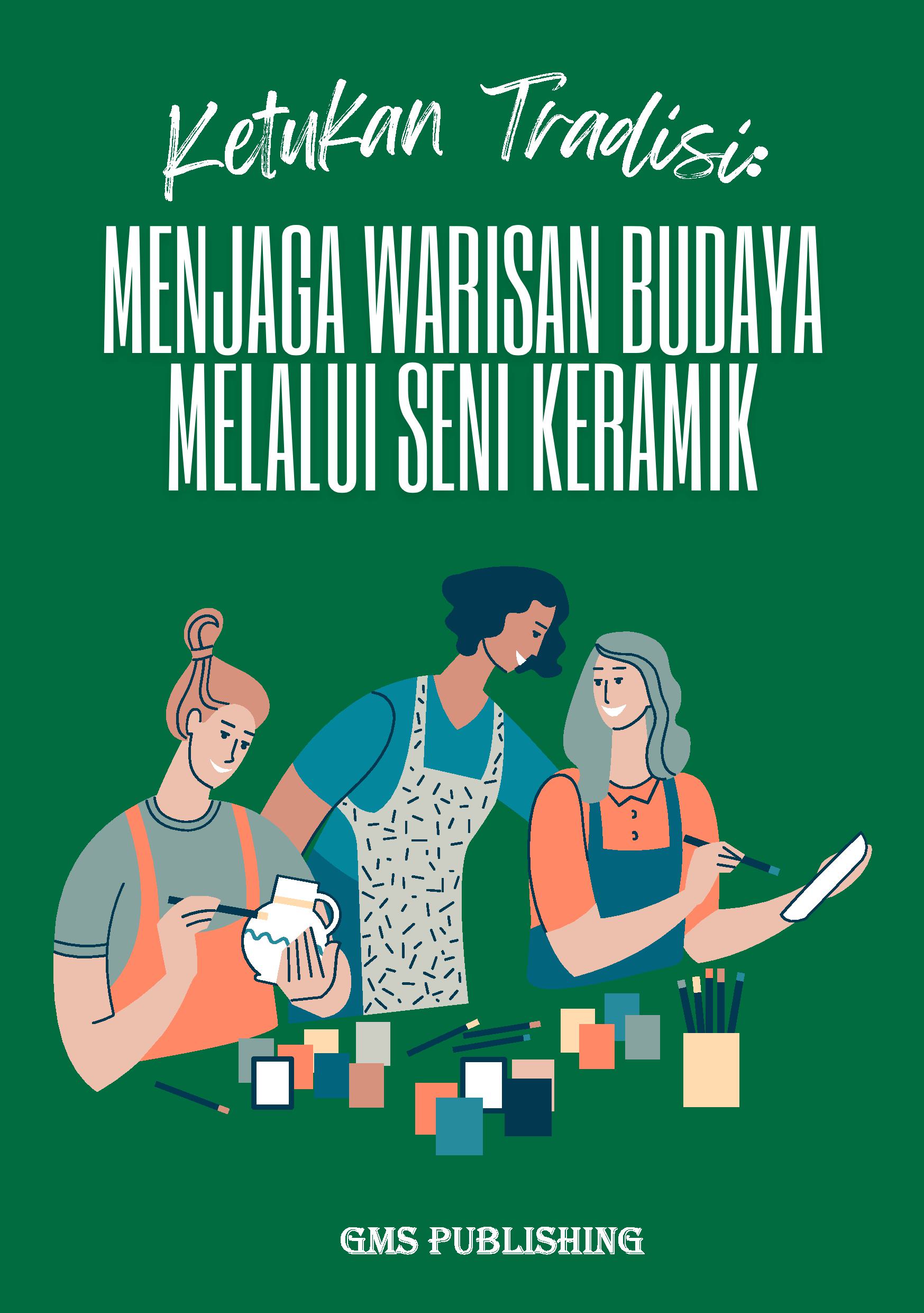 Ketukan tradisi: menjaga warisan budaya melalui seni keramik